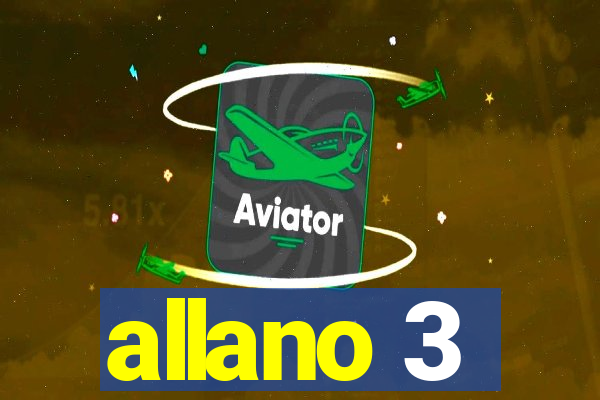 allano 3